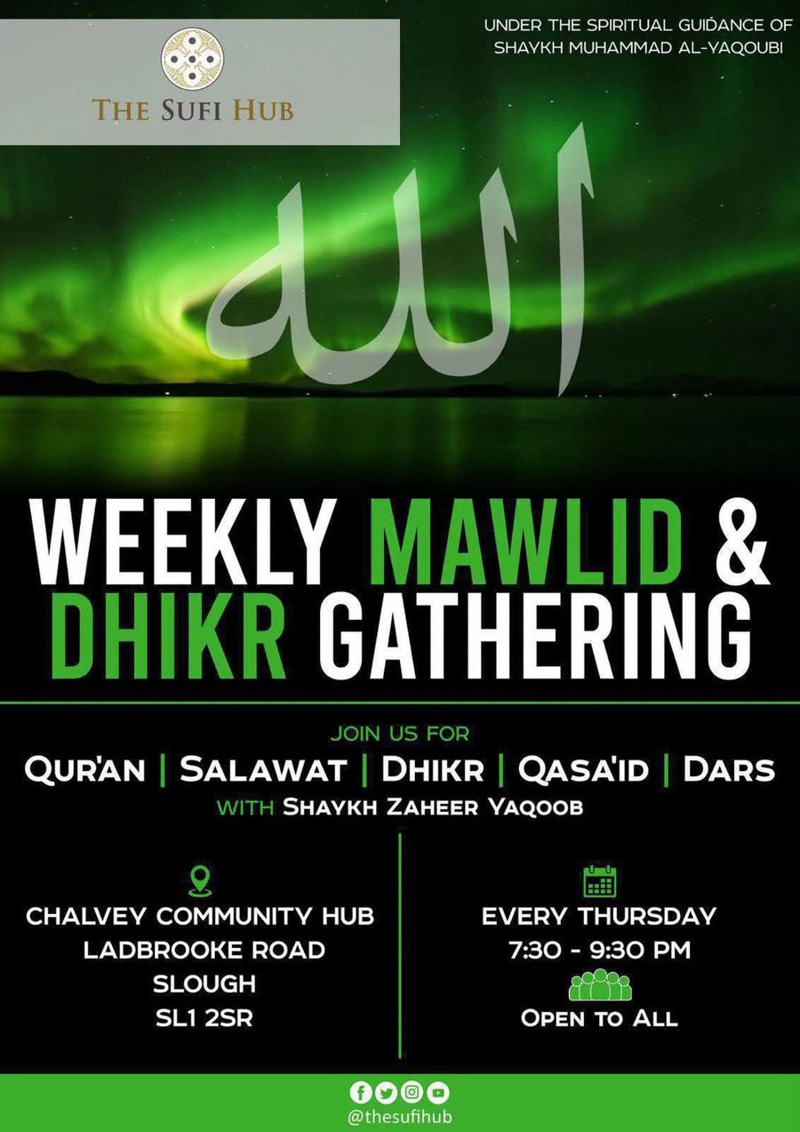 Poster for the Weekly Mawlid and Dhikr Gathering, every Thursday 7:30 to 9:30pm at Chalvey Community Hub, Slough